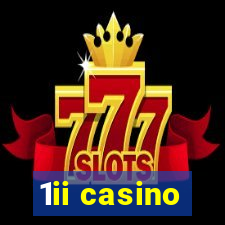 1ii casino